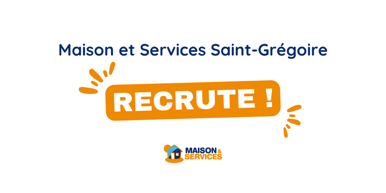 Maison et Services Saint Grégoire recrute !
